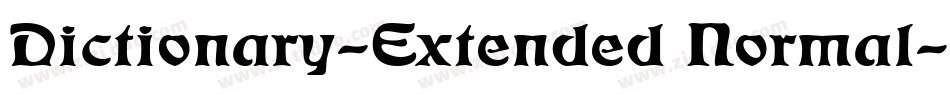 Dictionary-Extended Normal字体转换
